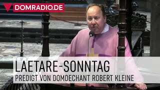 Laetare Sonntag – Predigt von Domdechant Robert Kleine im Kölner Dom [upl. by Latouche]