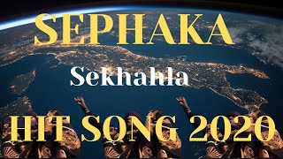 Sephaka 2020 Hit Song  sekhahla [upl. by Iruam]