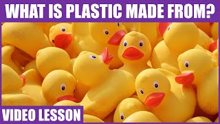 What is Plastic Made From  Chemical Reaction Science Lesson [upl. by Tebazile]