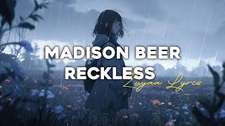 Reckless  Madison Beer Lyrics Video [upl. by Oirevlis471]