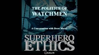 The Politics of Watchmen [upl. by Som]