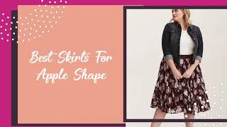 Best Skirts For Apple Shape Body Ep12 [upl. by Sherrill]