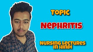 Nephritis  Acute or Chronic  Glomerulonephritis  Lupus   Nursing Lecture in Hindi MSN 1 [upl. by Sion]