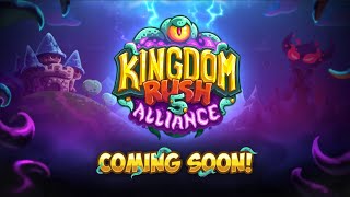 Kingdom Rush 5 Is Coming [upl. by Fredette]