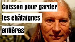 Comment garder les châtaignes entières à la cuisson [upl. by Biel]