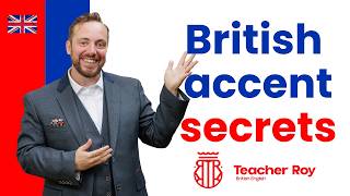 4 Secrets to Having a British English Accent Modern British RP Pronunciation Lesson [upl. by Ellett]