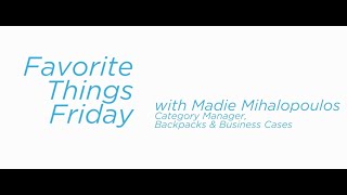 Favorite Things Friday  Madie Mihalopoulos [upl. by Yvel]