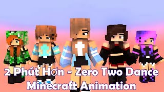 2 Phút Hơn  Zero Two Dance Minecraft Animation [upl. by Arza]