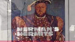 HERMANS HERMITS quotIM HENRY VIII I AMquot LYRICS [upl. by Emmaline315]