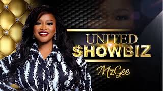 UNITED SHOWBIZ WITH MZGEE 200724 [upl. by Laurinda]