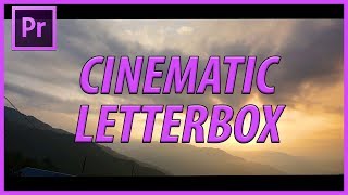 How to Quickly Create a Letterbox Black Bars in Adobe Premiere Pro CC 2018 [upl. by Ahsehat]