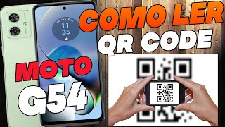 Como Escanear QR Code No Motorola Moto G54 [upl. by Ettezoj]