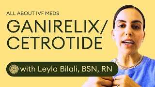 Cetrotide and Ganirelix for IVF Explained  Dandi Fertility [upl. by Tilney221]