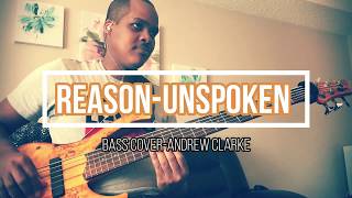 Reason  Unspoken Bass Cover  Andrew Clarke [upl. by Alamat156]