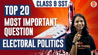 Top 20 Most Important Questions From Electoral Politics  NCERT Class 9 SST Civics Ch3 Cbse2024 [upl. by Mikal62]