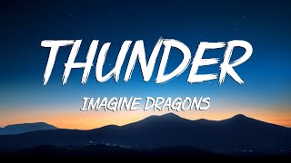 Thunder  Imagine Dragons Lyrics Video [upl. by Durrace]