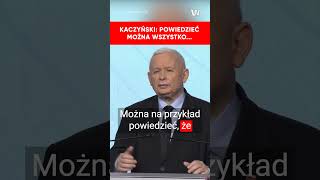 Kaczyński Powiedzieć można wszystko [upl. by Goeselt245]