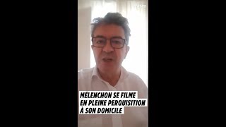 Perquisition chez Mélenchon  il se filme en direct [upl. by Jo-Anne]