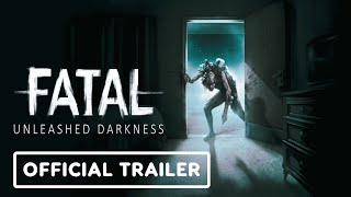 Fatal Unleashed Darkness  Official Reveal Trailer [upl. by Kristine]