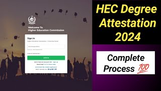 HEC Degree Attestation Process  HEC Degree Attestation Complete Process by Tcs or Walkin 2024 [upl. by Nerraf599]