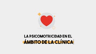 Psicomotricidad en el ámbito de la clínica [upl. by Egan]