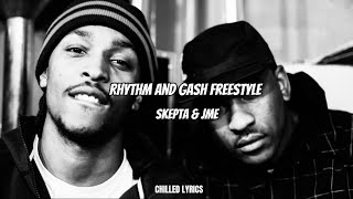 Skepta amp Jme  Rhythm and Gash Freestyle Lyrics [upl. by Itnavart332]