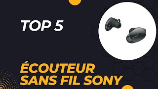 Top 5 Meilleur Écouteur Sans Fil Sony 2024  Les 5 Écouteur Sans Fil Sony Modèles [upl. by Luhar]