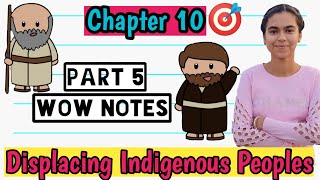 Chapter 10 Displacing Indigenous Displacing Peoples Part 5 I Class 11 History NCERT [upl. by Ecirtram20]