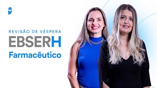 Revisão de Véspera EBSERH  Farmacêutico [upl. by Aihsila]