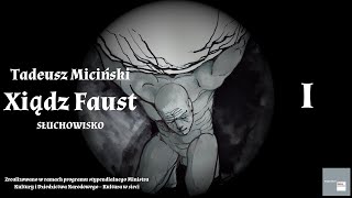 Tadeusz Miciński  Xiądz Faust  I [upl. by Rekoob]