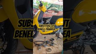 Substitusi cvt Benelli panarea 125 shorts [upl. by Hgieloj]