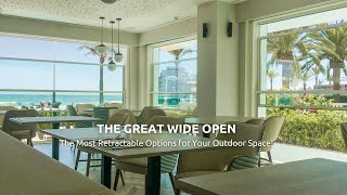 The Great Wide Open The Most Retractable Options for Your Outdoor Space [upl. by Hairym115]