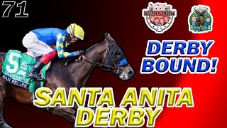 Ep 71 Bettin N Boozin  Santa Anita Derby Late Pick5  Kentucky Derby Prep Analysis [upl. by Polloch]