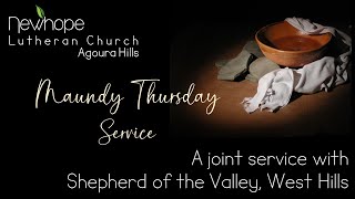 New Hope Lutheran Church  Maundy Thursday Service  20240328 [upl. by Aridni]