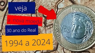 vejam a nova moeda 30 anos do Real 1994 a 2024 moedas catálogo real [upl. by Appleby137]