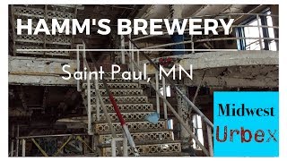 Abandoned Hamms Brewery St Paul MN  Part 1 Brewhouse [upl. by Grover]