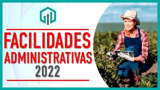 Facilidades Administrativas 2022 para el sector primario SAT [upl. by Derk]