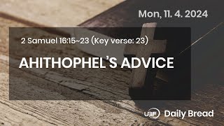 AHITHOPHEL’S ADVICE 2Sam 161523 11042024  UBF Daily Bread UBF [upl. by Nomal174]