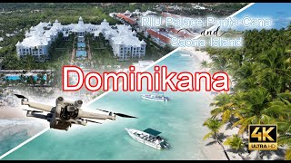 Dominican Republic 4K Drone Footage  RIU Palace Punta Cana amp Saona Island ULTRA HD [upl. by Masry]