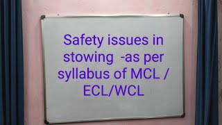 Safety issues in stowing  as per syllabus of MCL ECLWCL recruitment [upl. by Yemirej]