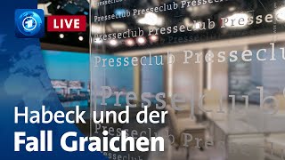 Presseclub Habeck und der Fall Graichen – Schmutzkampagne oder Vetternwirtschaft [upl. by Askwith308]