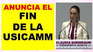 quotVamos a dar fin a la USICAMM se acabó el USICAMMquot Claudia Sheinbaum Pardo [upl. by Ydnew]