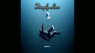 DEEPLY LOVE SONG official audio SHARMA2018JI THE SAMPLE  prod by SAVEN BEATS [upl. by Etteval]