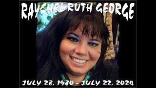 Raychel Ruth George A Celebration Of Her Life [upl. by Korwin]