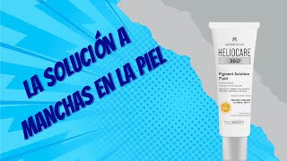 Opinión  Heliocare 360 Pigment Solution Fluid [upl. by Eillen]