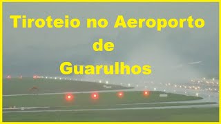 TIROTEIRO NO AEROPORTO DE GUARULHOS VEJA O MOMENTO EM QUE O ÁGUIA FALA COM A TORRE [upl. by Nnaeel]