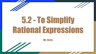 Simplifying Rational Expressions  Algebra 2  52 [upl. by Libys]