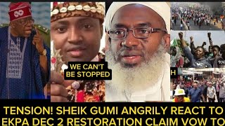 WR SHEIK GUMI DECLARES TINUBU MUST BEG SIMON EKPA B4 DEC 2 RESTORATION 2 KEEP NIG UNITY AS BIANCA [upl. by Ingvar448]