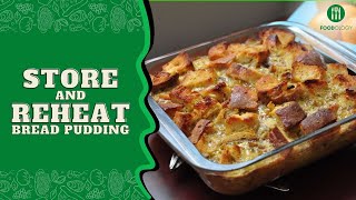 How To Store And Reheat Bread Pudding [upl. by Teria]