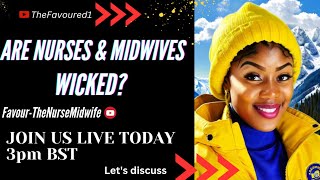 Are Nurses and Midwives Wicked [upl. by Malamut995]